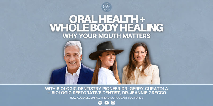 Oral Health + Whole Body Healing: Why Your Mouth Matters, with Biologic Dentistry Pioneer Dr. Gerry Curatola + Biologic Restorative Dentist, Dr. Jeannie Grecco